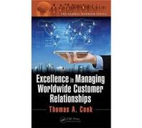 Excellence In Managing Worldwide Custome Thomas A Cook, (Auteur)
