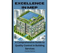 Excellence In Mep: A Comprehensive Guide To Quality Control In Building Services