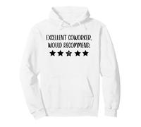 Excellent Coworker Would Recommend Job Coworker Leaving Work Sweat à Capuche