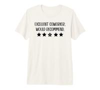 Excellent Coworker Would Recommend Job Coworker Leaving Work T-Shirt Haut de Gamme