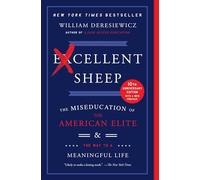 Excellent Sheep by William Deresiewicz William Deresiewicz, (Auteur)