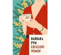 Excellent Women - Barbara Pym - Little Brown Book Group - Livre en Anglais - Paperback Barbara PymBarbara Pym (Auteur)
