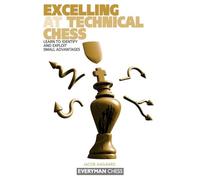 Excelling at Technical Chess