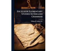 Excelsior Elementary Studies In English Grammar