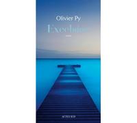 Olivier Py – Excelsior – Roman – broché – Actes Sud