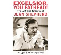 Excelsior, you fathead! livre sur la musique