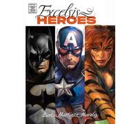 EXCELSIS HEROES: The Art of Berto Martínez Morales