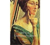 Excentricos ingleses/ The English Eccentrics Edith Sitwell (Auteur)