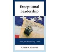 Exceptional Leadership by Gilbert W. Fairholm Gilbert W. Fairholm (Auteur)