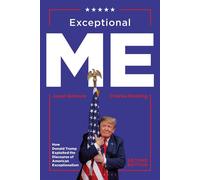 Exceptional Me, Second Edition How Donald Trump Exploited the Discourse of American Exceptionalism - Dr Jason Gilmore - Bloomsbury Academic - ebook (ePub) - Livre