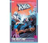 Exceptional X-Men by Eve L. Ewing Vol. 2: The Deep End
