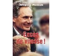 Excès de vitesse ! Jacques Mellick (Auteur)