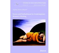Excess And Embodiment In Contemporary Women's Writing