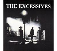Excessives, the - The Excessives [Import]