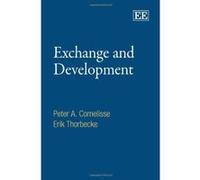 Exchange and Development: An Anatomy of Economic Transactions - [Livre en VO] Peter A Cornelisse, Erik Thorbecke (Auteur)