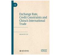 Exchange Rate, Credit Constraints And China's International Trade