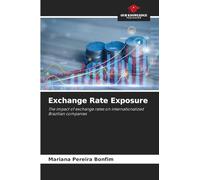 Exchange Rate Exposure: The impact of exchange rates on internationalized Brazilian companies