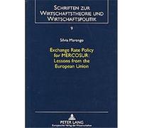 Exchange Rate Policy for Mercosur, Schriften Zur Wirtschaftstheorie Und Wirtschaftspolitik Silvia Marengo (Auteur)