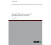 Exchange Traded Funds - Status quo und Zukunftsperspektiven in Deutschland Simonis, Daniel (Auteur)