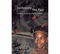 Exchanging The Past: A Rainforest World Of Before And After