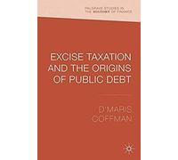 Excise Taxation And The Origins Of Public Debt