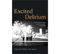 Excited Delirium by Aisha M. BelisoDe Jesus Aisha M. BelisoDe Jesus (Auteur)