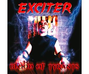 Exciter - Blood of Tyrants