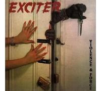 Exciter – Violence and Force – Vinyle