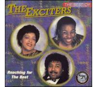 Exciters - Reaching for The Best