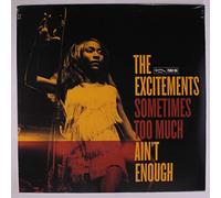EXCITMENTS - sometimes too much ain't enough LP