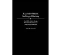 Excluded from Suffrage History, Contributions in Women's Studies Leila R. Brammer (Auteur)
