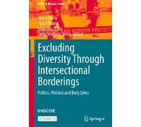 Excluding Diversity Through Intersectional Borderings