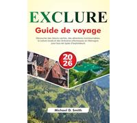 EXCLURE Guide de voyage 2026: Découvrez des trésors cachés, des attractions incontournables, la culture locale et des itinéraires pittoresques en Allemagne pour tous les types d'explorateurs