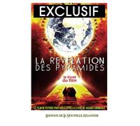 Exclusif, La Révélation Des Pyramides, le Film: Le livret du film - Un film de Patrice Pooyard d'après le livre de Jacques Grimault