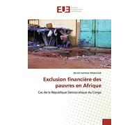 Exclusion financière des pauvres en Afrique: Cas de la République Démocratique du Congo