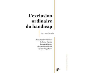 Exclusion ordinaire du handicap: Un cas d'école