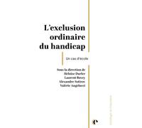 Exclusion ordinaire du handicap Un cas d'école - Valérie Angelucci - Episteme - broché - Etude