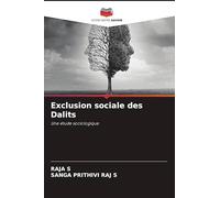 Exclusion sociale des Dalits: Une étude sociologique