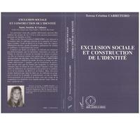 Exclusion sociale et construction de l'identité - Cristina Carreteiro - L'harmattan - broché - Livre