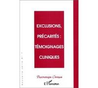 Collectif – Exclusions, précarités : témoignages cliniques – Tome 7 – L'Harmattan – Broché