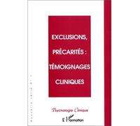 Collectif – Exclusions, précarités : témoignages cliniques – Tome 7 – L'Harmattan – Broché