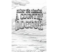 Exclusive Coloring Book Edition Of Sarah Orne Jewett's A Country Doctor