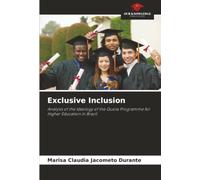 Exclusive Inclusion: Analysis of the Ideology of the Quota Programme for Higher Education in Brazil