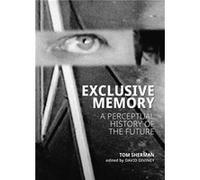 Exclusive Memory by Tom Sherman Tom Sherman (Auteur)