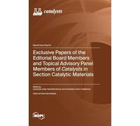 Exclusive Papers of the Editorial Board Members and Topical Advisory Panel Members of Catalysts in Section "Catalytic Materials"