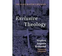 Exclusive Theology: The Slave Master's Religion