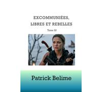 Excommuniées, libres et rebelles: Tome 30