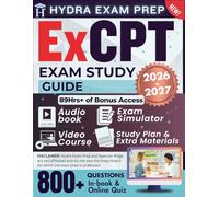 ExCPT Exam Study Guide 2026-2027: Expanded Edition Comprising Detailed Review for CPhT Latest Edition Exam, 800+ Verified Questions and Answers and 89+ Hours of E-Learning Access to Ace the Exam