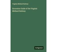 Excursion Guide of the Virginia Midland Railway