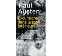 Excursions dans la zone intérieure - Paul Auster - Actes sud - broché - Roman